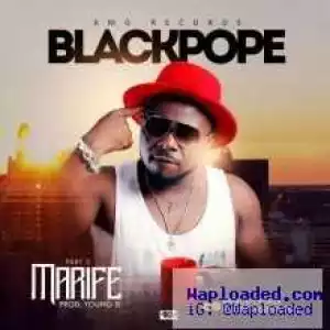 Black Pope - Marife (Prod Young D)